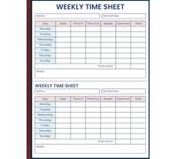 WEEKLY Time Sheet Log Book: Track Work Hours, Shifts, In-Out Times, Breaks, and Weekly Totals - Record Activity Time Log Form Notebook for workers, employees