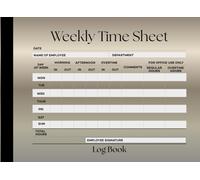 Weekly Time Sheet Log Book: Undated Employee Work Hours Tracker with Morning, Afternoon & Overtime Sections | 110 Pages