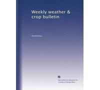 Weekly weather & crop bulletin: Volume 18