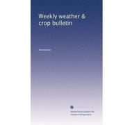 Weekly weather & crop bulletin: Volume 9