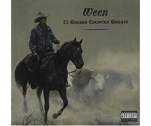 Ween - 12 Golden Country Greats