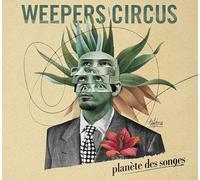 Weepers Circus - La planete des songes