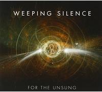 Weeping Silence - For the Unsung