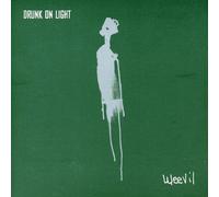 Weevil - Drunk on Light [Import]