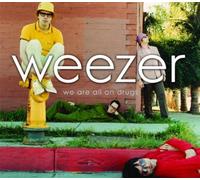 Weezer - We are All on Drugs [Import]