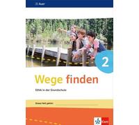 Wege finden. Arbeitsheft Klasse 2. Ausgabe Sachsen, Sachsen-Anhalt und Thüringen ab 2017