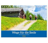 Wege für die Seele (Tischkalender 2026 DIN A5 quer), CALVENDO Monatskalender: Meine Wege schenken Ruhe, Erdung und die Freiheit, dem Innersten zu lauschen.