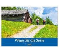 Wege für die Seele (Wandkalender 2026 DIN A2 quer), CALVENDO Monatskalender: Meine Wege schenken Ruhe, Erdung und die Freiheit, dem Innersten zu lauschen.