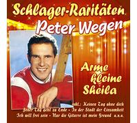 Wegen,Peter - Arme Kleine Sheila (Schlager-Raritäten)