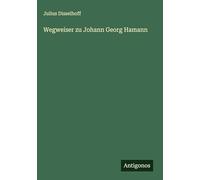 Wegweiser zu Johann Georg Hamann