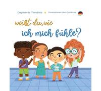 WEIÃÂT DU, WIE ICH MICH FUHLE? (ALE) | Dagmar De Mendieta