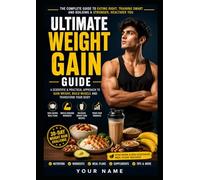 Weight Gain Guide for Skinny People: “30-Day Muscle Building and Healthy Weight Gain Plan for Men and Women”