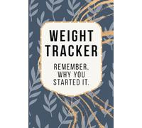 Weight Loss Journal & Fitness Logbook: 120-Page 6"x9" Daily Exercise Notebook, Workout Journal for Men and Women, Gym Planner & Personal Training Log ... Weekly Progress & Body Measurement Track