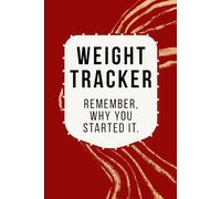 Weight Loss Journal & Fitness Logbook: 120-Page 6"x9" Daily Exercise Notebook, Workout Journal for Men and Women, Gym Planner & Personal Training Log ... Weekly Progress & Body Measurement Track