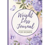 Weight Loss Journal for Women: A 90 Day Challenge Food And Exercise Planner With Motivational Quotes to Track Fitness Progress