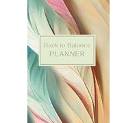 Weight Loss Planner for Women: Back to Balance: Undated Wellness Journal with Mood & Period Tracker, Gratitude Pages, Meal & Water Log, Daily Quotes & Reflection Space