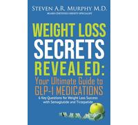 Weight Loss Secrets Revealed: Your Ultimate Guide to GLP-1 Medications