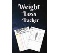 Weight Loss Tracker: Journal to track your weight loss,