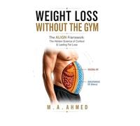 Weight Loss Without the Gym: Lower Cortisol, Stop Emotional Eating & Lose Weight Naturally with the ALIGN Framework (Healing from Childhood Sexual Abuse Series)