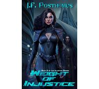 Weight of Injustice: Book 2 of the Injustice series (Corruption Universe)