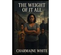 Weight Of It All: The Breaking Point Series : Book 1