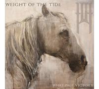 Weight Of The Tide - What Pale Victory [Vinilo]