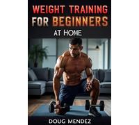 Weight training for beginners at home: 34 (New Orleans travel guide 2025)