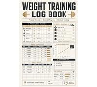Weight Training Log Book for Beginners: Simple Workout Tracker for Gym Sessions, Strength Progress & Healthy Fitness Habits
