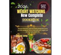 Weight Watching New Complete Cookbook 2026: Discover flavorful, guilt-free dishes designed to keep you full, energized, and on track with your weight-loss journey every single day.