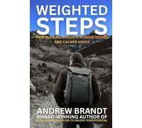 Weighted Steps: How Rucking Builds Stronger Bodies and Calmer Minds