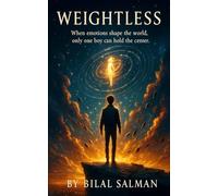 Weightless: When emotions shape the world, only one boy can hold the center