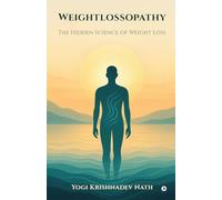 Weightlossopathy: The Hidden Science of Weight Loss