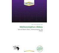 Weihenstephan Abbey: Samuel Adams (Beer), Weihenstephan, Jan Polack