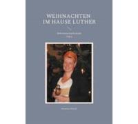 Weihnachten Im Hause Luther (ebook)