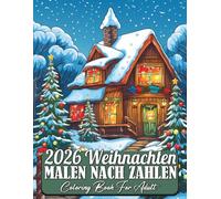 Weihnachten Malen nach Zahlen Malbuch für Erwachsene: Weihnachtliches Malen nach Zahlen für Erwachsene | Festliche Motive zum Entspannen und Abschalten