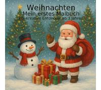 Weihnachten - Mein erstes Malbuch: Für kreative Entdecker ab 3 Jahren
