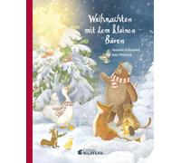 Weihnachten mit dem kleinen Bären: Die schönsten Geschichten zum großen Fest