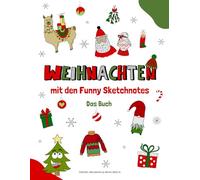 Weihnachten mit den Funny Sketchnotes: Zeichnen im Advent und Weihnachten mit tollen Vorlagen (Funny Sketchnotes - Tolle Schritt für Schrittanleitungen zum Zeichnen)
