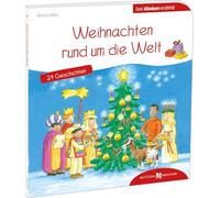 Weihnachten rund um die Welt. 24 Geschichten den Kindern erzählt: Den Kindern erzählt/erklärt 65: 3065