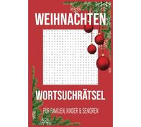 Weihnachten Wortsuchrätsel: Wortsuche mit gut lesbarem Druck zu den Themen Weihnachten, Heiligabend, Winter und mehr, 110 Seiten, 50+ Rätsel ... Ein Geschenk für Weihnachten, Ferien und freie Zeit.