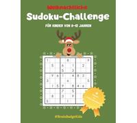Weihnachtliches Sudoku- & Rätselbuch für Kinder 8-12 Jahre - Sudokus, Wortsuche, Labyrinthe & Quiz - Lernspaß in der Adventszeit: Weihnachtliche ... von 8-12 Jahren (Die Welt der Sudoku-Meister)