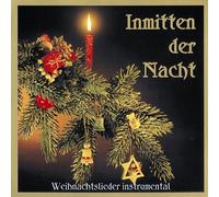 Weihnachts-Lieder - Inmitten der Nacht