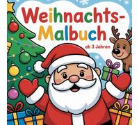 Weihnachts-Malbuch für Kinder ab 3 Jahren, für erste Malversuche zur Weihnachtszeit, 50 einfache Motive, Weihnachtsgeschenk für Kinder ab 3