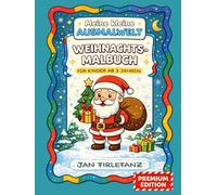 Weihnachts-Malbuch für Kinder ab 3 Jahren - Premium Edition: 50 fröhliche Weihnachtsmotive zum Ausmalen (Meine kleine Ausmalwelt)