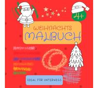 Weihnachts Malbuch: Ideal für unterwegs