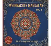 Weihnachts Mandalas Vol. 2 Malbuch: 40 Seiten Beruhigende Winter Motive für Jung und Alt