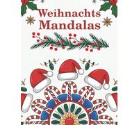 Weihnachts Mandalas: winterliche Mandalas für Kinder und Erwachsene zum Ausmalen