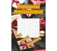 Weihnachts Wortsuchrätsel: Holiday Word Search Puzzle Book Christmas-Themed for Relaxation, Family Fun & Stress Relief (in German language)