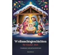 Weihnachtsgeschichten für Kinder 2025: Ferienabenteuer, Lachen und Unterricht für Kinder