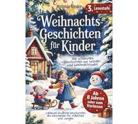 Weihnachtsgeschichten für Kinder - Vorlese- und Erstlesebuch, Lesestufe 3: Liebevoll erzählte Geschichten als Geschenke Mädchen 8, 9, 10 Jahre und Geschenke Jungen 8, 9, 10 Jahre (Lesepanda)